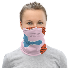 Default Title When you love life, it loves you right back Face Mask & Neck Gaiter by Design Express