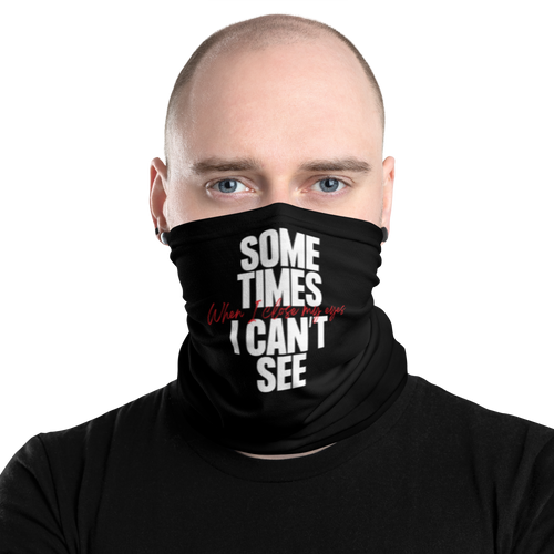 Default Title Sometimes I can't See Face Mask & Neck Gaiter by Design Express