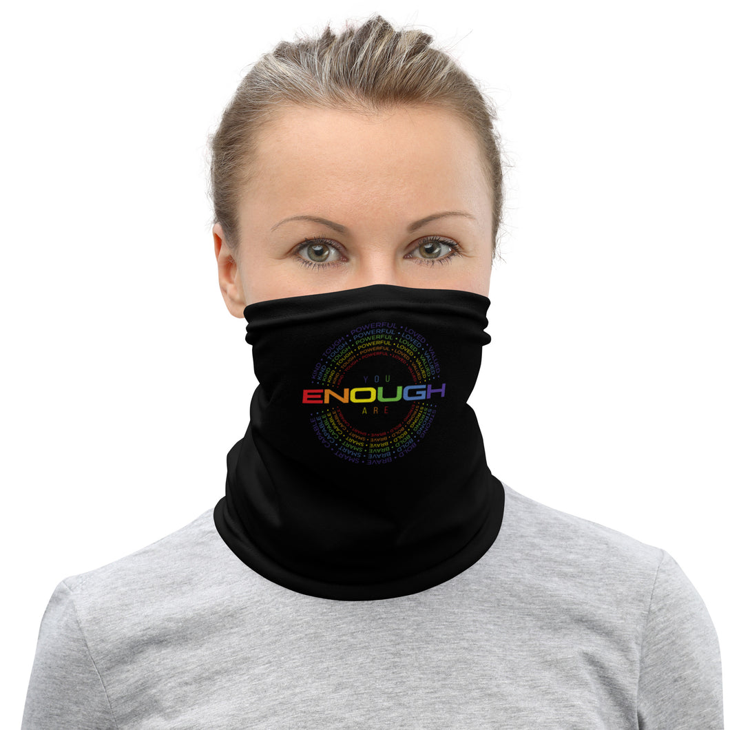 You Are Enough (Colorful) Face Mask & Neck Gaiter