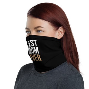 Best Mom Ever (Funny Mother Day) Face Mask & Neck Gaiter by Design Express