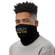 Not Talk To Me (Funny) Face Mask & Neck Gaiter by Design Express