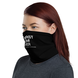 Worst Mom Ever (Funny) Face Mask & Neck Gaiter by Design Express