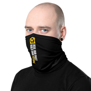 Heal our past, build our future (Motivation) Face Mask & Neck Gaiter by Design Express