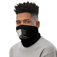 Art speaks where words are unable to explain Face Mask & Neck Gaiter Sizes: One Size by Design Express