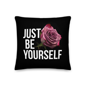 Just Be Yourself Premium Square Pillow by Design Express