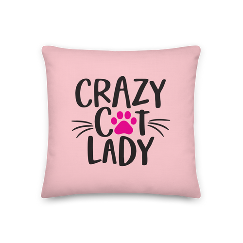 18×18 Crazy Cat Lady (Cat Lover) Funny Square Premium Pillow by Design Express