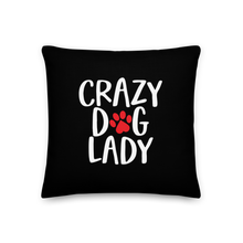 18×18 Crazy Dog Lady (Dog lover) Funny Square Premium Pillow by Design Express