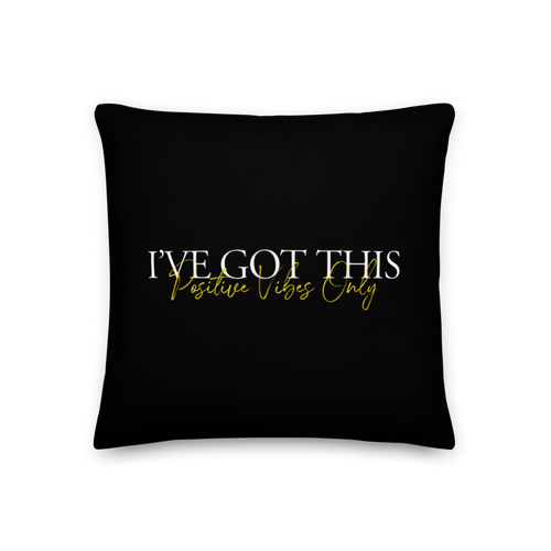 18″×18″ I've got this (motivation) Premium Pillow by Design Express