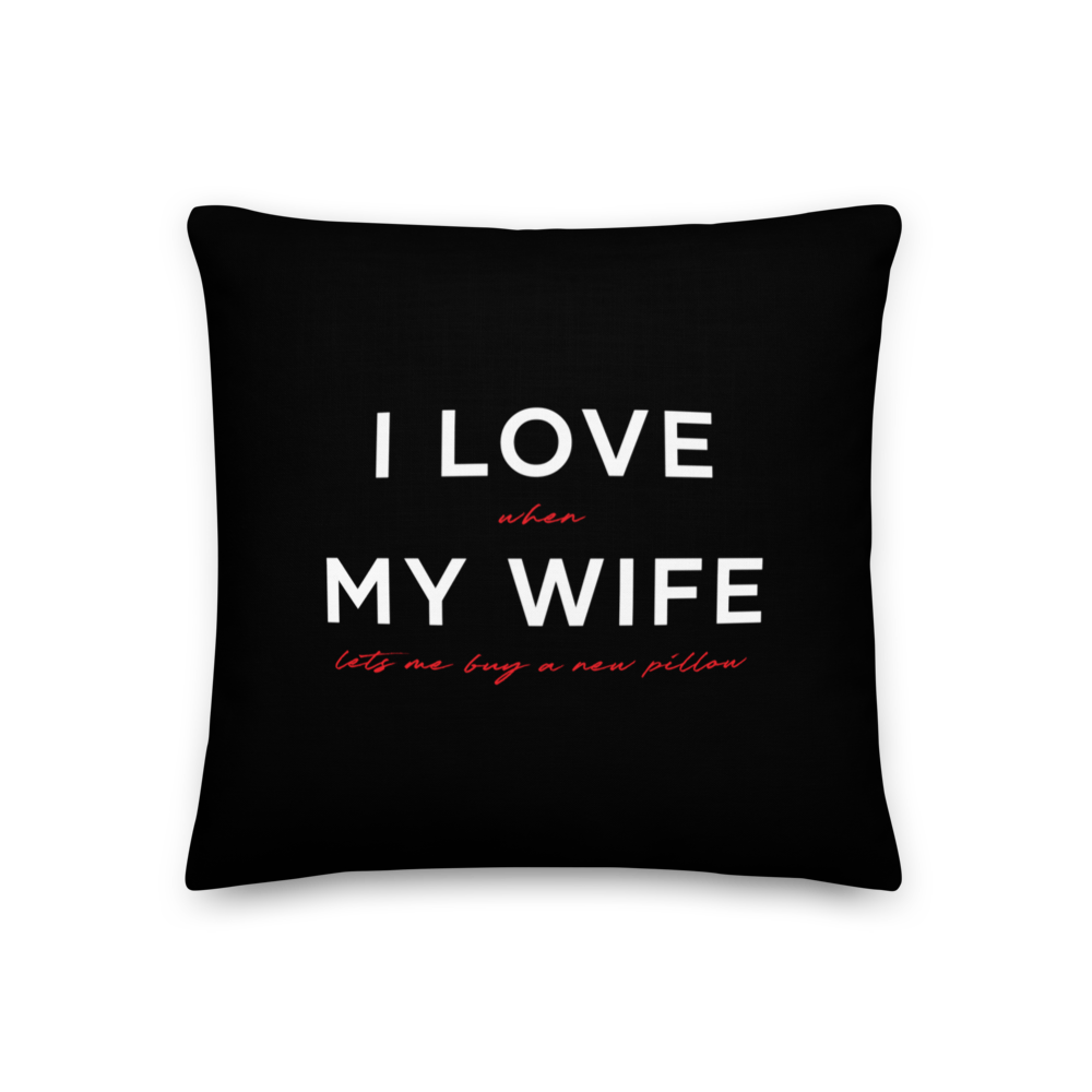 18″×18″ I Love My Wife (Funny) Premium Pillow by Design Express