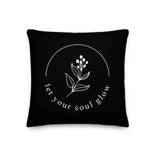 18″×18″ Let your soul glow Premium Pillow by Design Express