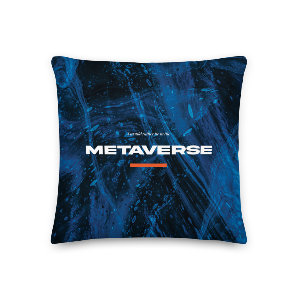 18″×18″ I would rather be in the metaverse Premium Pillow by Design Express