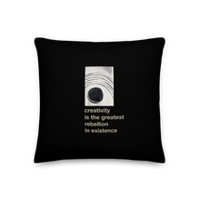 18″×18″ Creativity is the greatest rebellion in existence Premium Square Pillow by Design Express