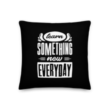 18″×18″ Learn Something New Everyday Premium Pillow by Design Express