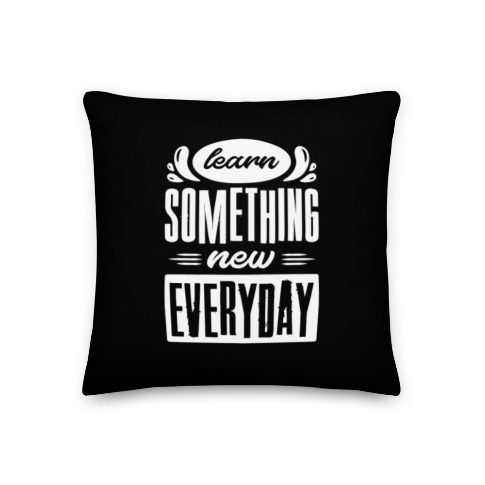 18″×18″ Learn Something New Everyday Premium Pillow by Design Express