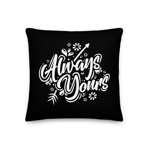 18″×18″ Always Yours Premium Pillow by Design Express