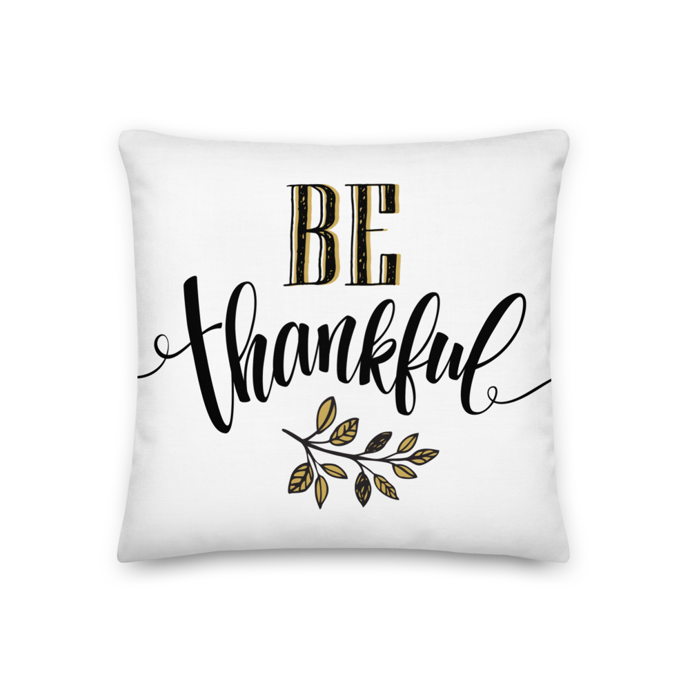 18″×18″ Be Thankful Premium Pillow by Design Express