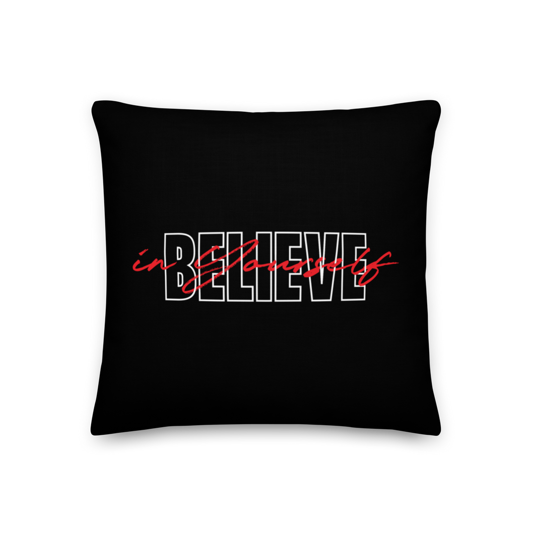 18″×18″ Believe in yourself Typography Premium Pillow by Design Express