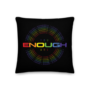 You Are Enough (Colorful) Premium Pillow