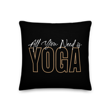 All You Need is Yoga Premium Pillow