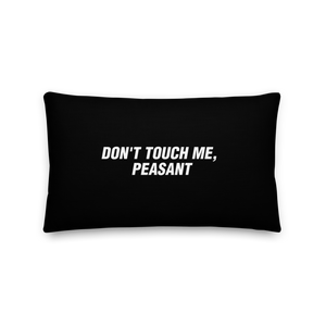 Don't Touch Me (Funny) Rectangle Premium Pillow by Design Express