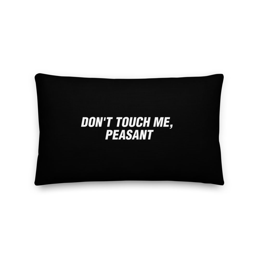 Default Title Don't Touch Me (Funny) Rectangle Premium Pillow by Design Express