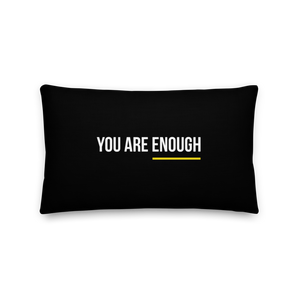 20″×12″ You are Enough (condensed) Premium Pillow by Design Express