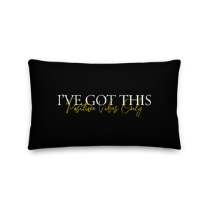 20″×12″ I've got this (motivation) Premium Pillow by Design Express