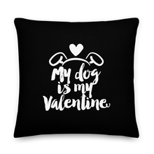 My Dog is My Valentine (Dog lover) Funny Square Premium Pillow by Design Express