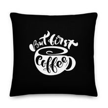 But First Coffee (Coffee Lover) Funny Square Premium Pillow by Design Express