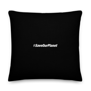 Save Our Planet, Made in Earth Premium Square Pillow by Design Express