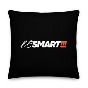 22″×22″ Be Smart (Motivation) Premium Pillow by Design Express