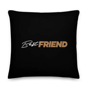 22″×22″ Best Friend (Motivation) Premium Pillow by Design Express