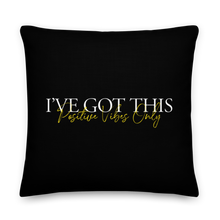 22″×22″ I've got this (motivation) Premium Pillow by Design Express