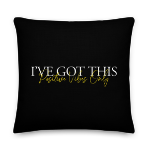 22″×22″ I've got this (motivation) Premium Pillow by Design Express