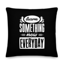 22″×22″ Learn Something New Everyday Premium Pillow by Design Express