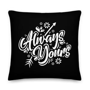 22″×22″ Always Yours Premium Pillow by Design Express