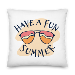 22″×22″ Have a Fun Summer Premium Pillow by Design Express