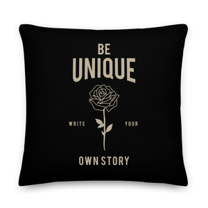 22″×22″ Be Unique, Write Your Own Story Premium Pillow by Design Express