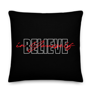 22″×22″ Believe in yourself Typography Premium Pillow by Design Express