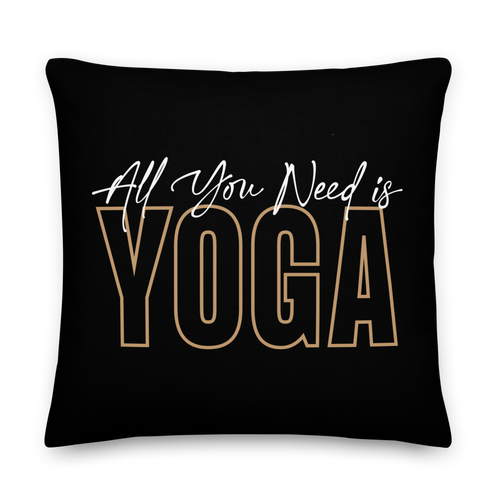 All You Need is Yoga Premium Pillow