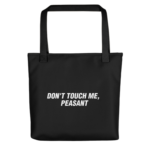 Default Title Don't Touch Me, Peasant Funny Tote bag by Design Express