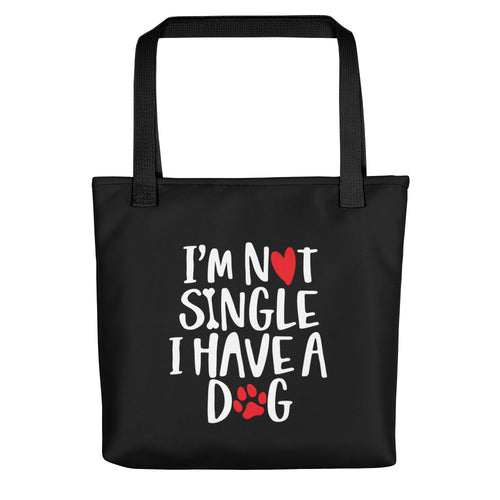 Default Title I'm Not Single, I Have A Dog (Dog Lover) Funny Tote bag by Design Express