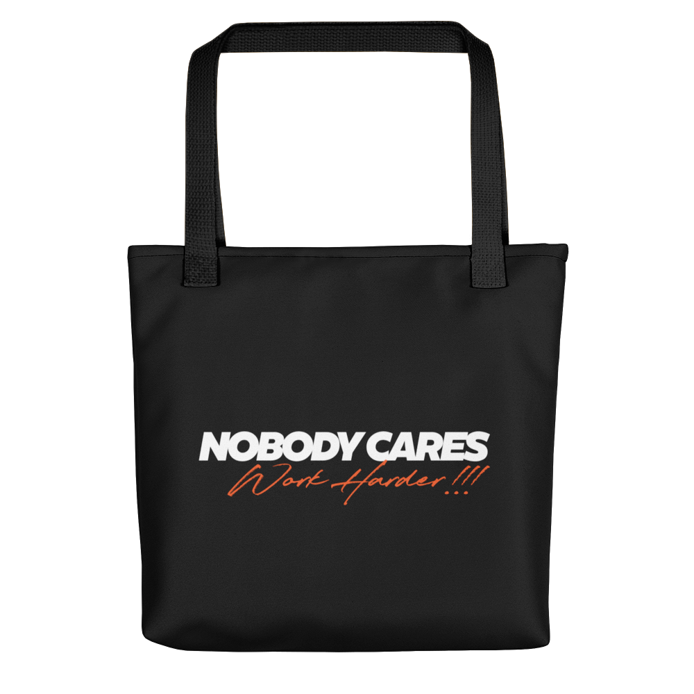 Default Title Nobody Cares, Work Harder (Motivation) Tote bag by Design Express