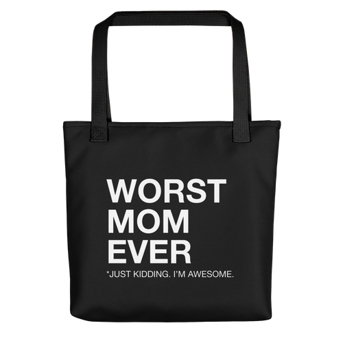 Default Title Worst Mom Ever (Funny) Tote bag by Design Express