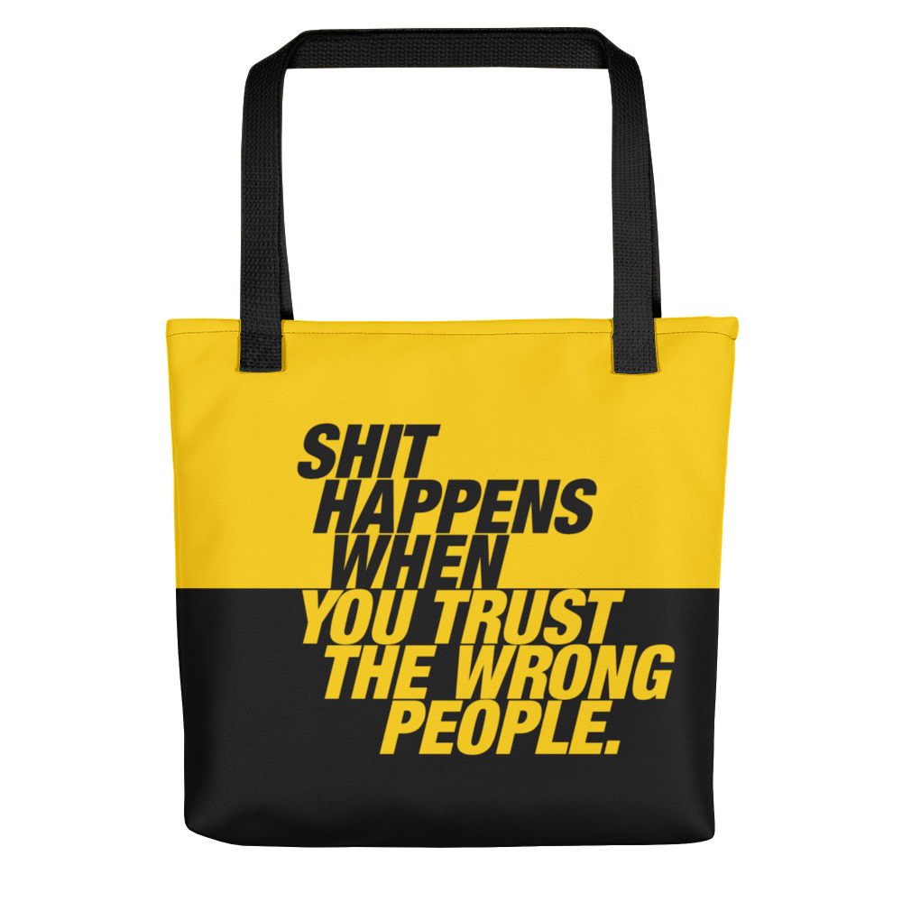 Default Title Shit happens when you trust the wrong people (Bold) Tote bag by Design Express