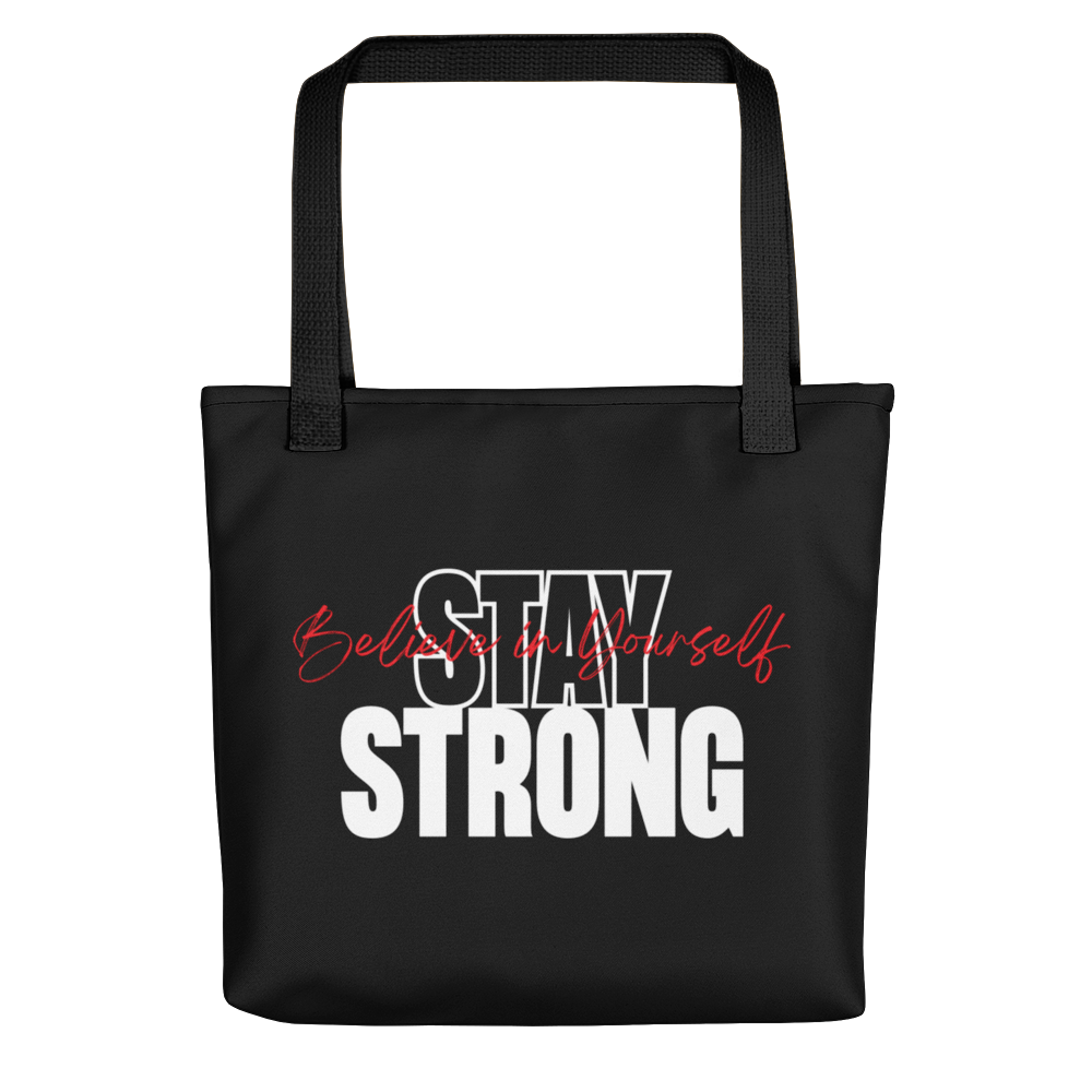 Default Title Stay Strong, Believe in Yourself Tote bag by Design Express