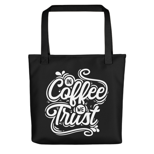 Default Title In Coffee We Trust Tote bag by Design Express