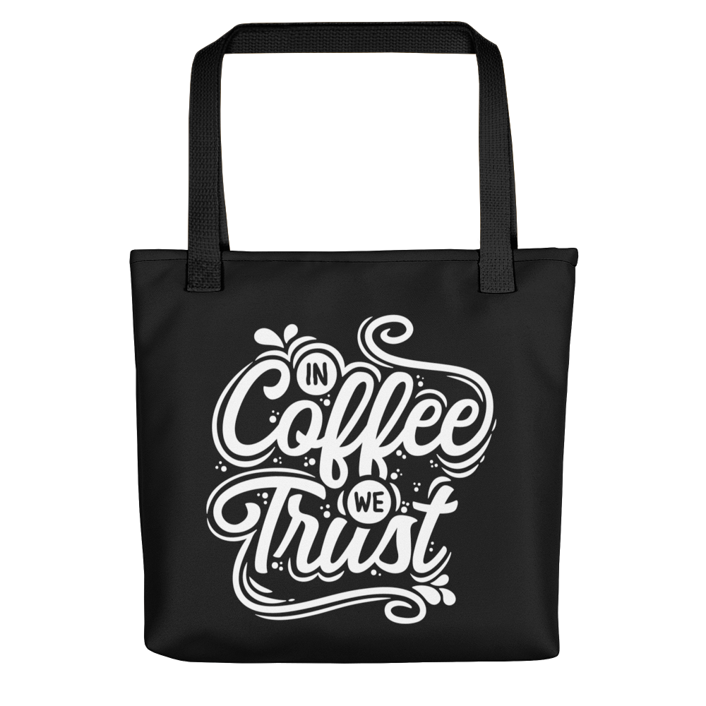 Default Title In Coffee We Trust Tote bag by Design Express