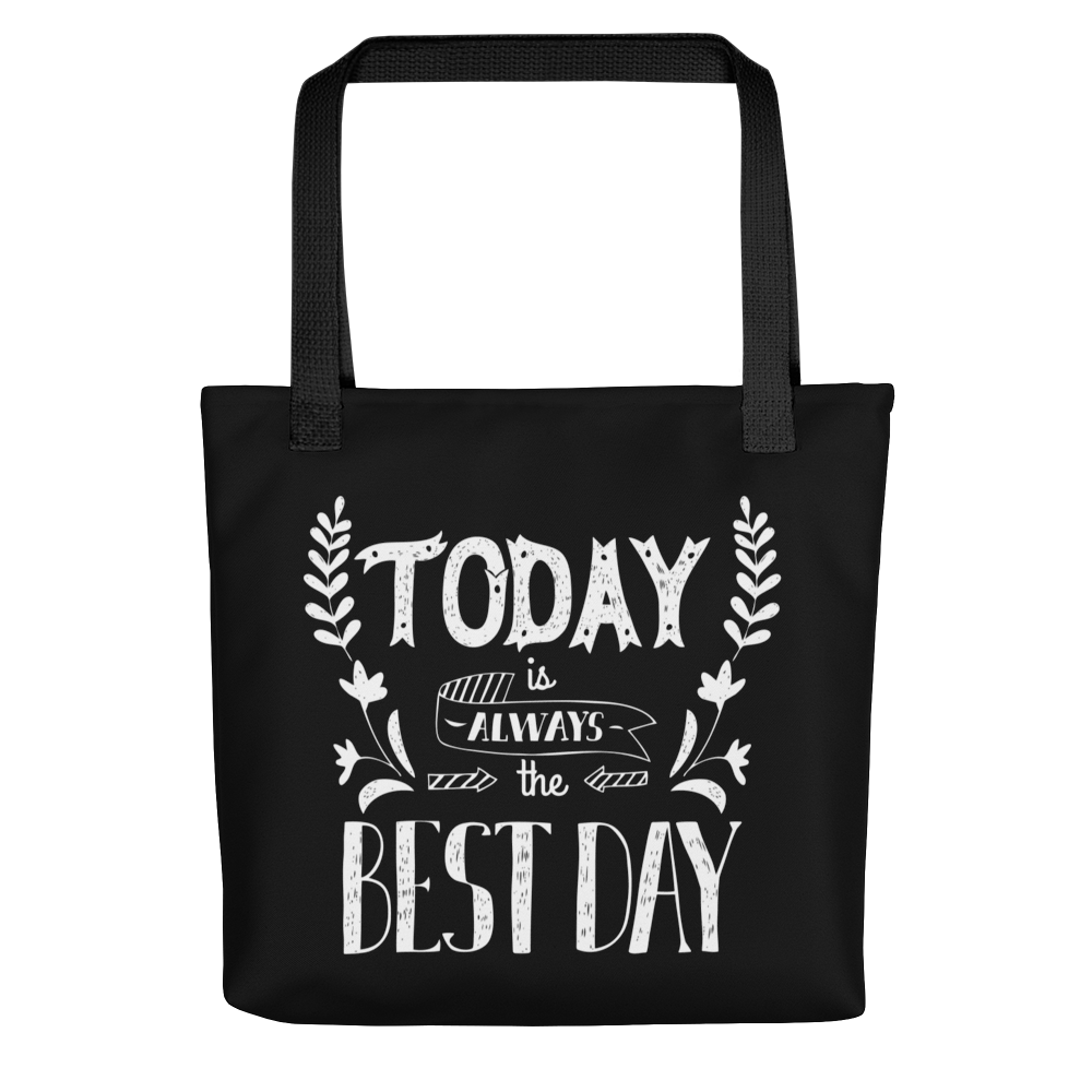 Default Title Today is always the best day Tote bag by Design Express