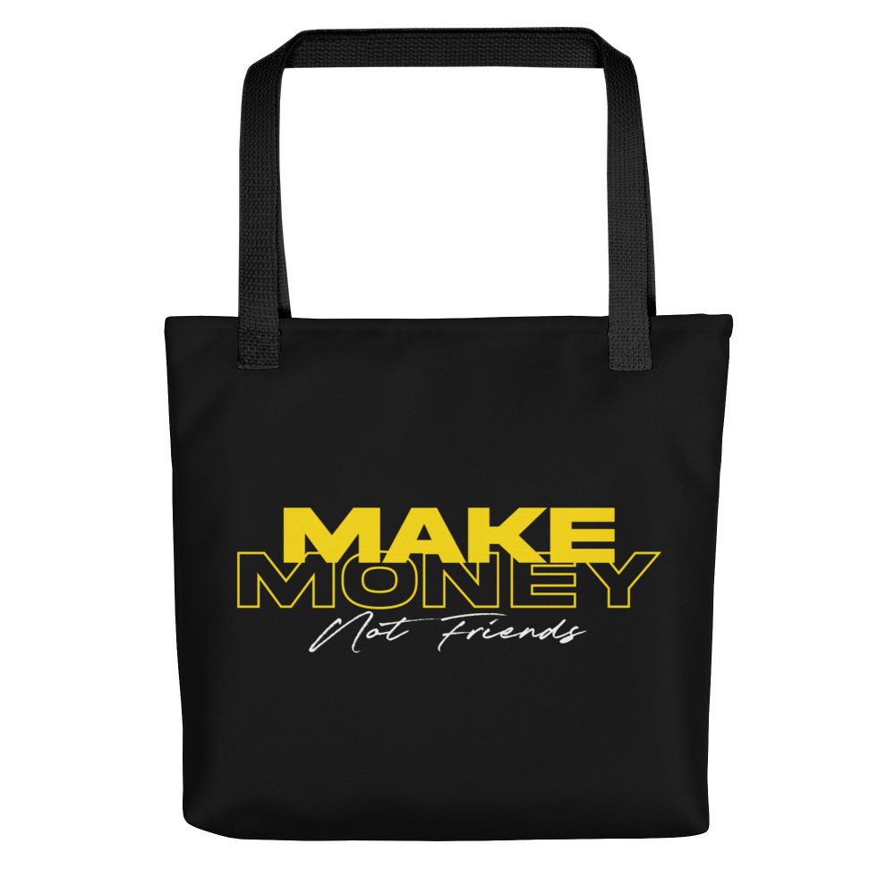 Default Title Make Money Not Friends Typography Tote Bag by Design Express